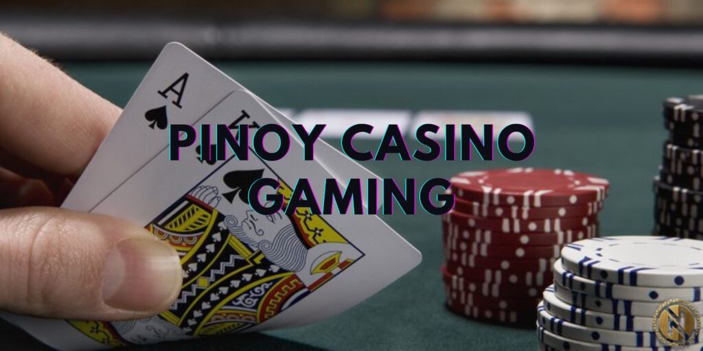 Pinoy Casino Gaming